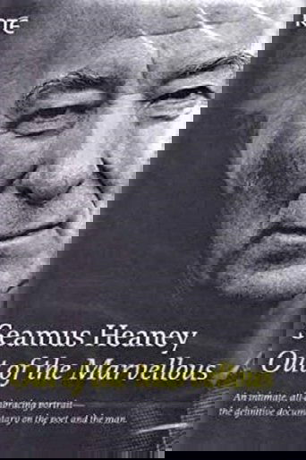 Poster of Seamus Heaney: Out of the Marvellous