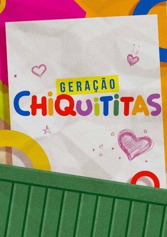 Poster of Geração Chiquititas