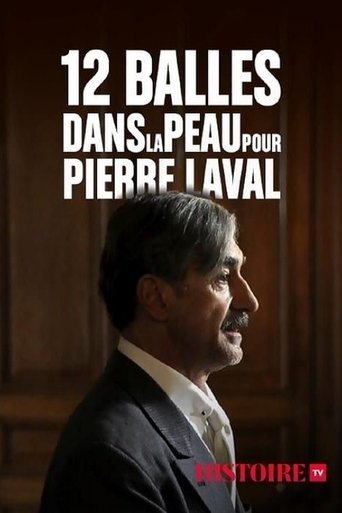 Poster of 12 balles dans la peau pour Pierre Laval