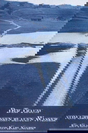 Poster of Der Traum vom grossen blauen Wasser