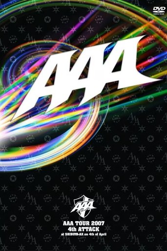 Poster of AAA TOUR 2007 4th ATTACK at SHIBUYA-AX