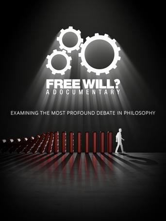 Poster of Free Will? A Documentary