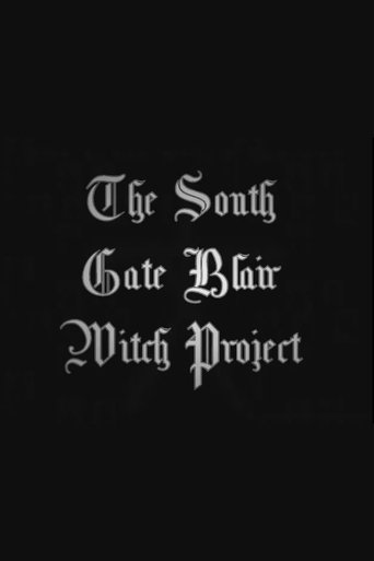 Poster of The South Gate Blair Witch Project