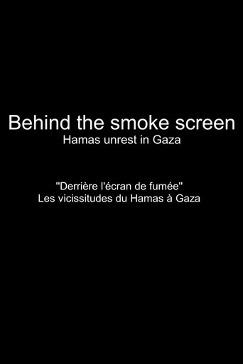Poster of Behind the Smokescreen: Hamas Unrest in Gaza