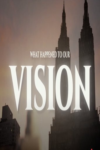 Poster of What Happened To Our Vision?