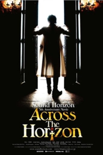 Poster of Sound Horizon 5th Anniversary Movie 『Across The Horizon』 特别篇