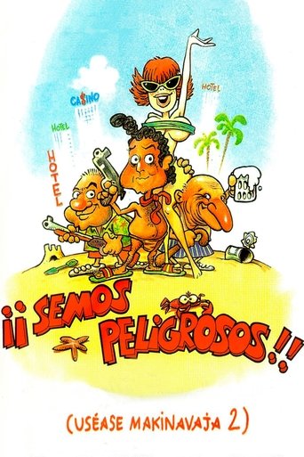 Poster of ¡Semos peligrosos! (Uséase Makinavaja 2)