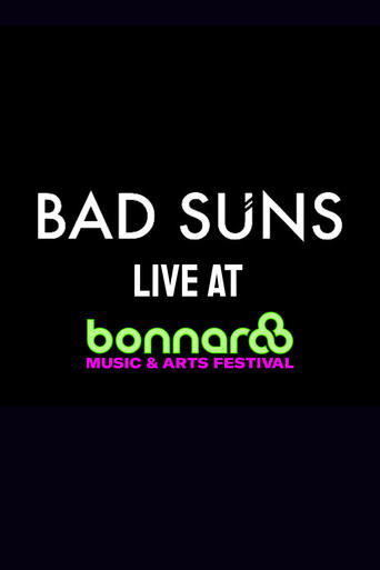 Poster of Bad Suns Live at Bonnaroo 2017