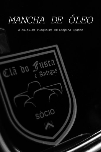 Poster of MANCHA DE ÓLEO: A Cultura Fusqueira em Campina Grande