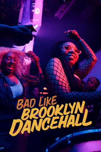 Poster of Bad Like Brooklyn Dancehall