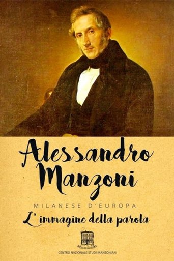 Poster of Alessandro Manzoni: Milanese d'Europa - L'immagine della parola