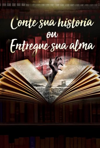 Poster of Tell me your story or give me your soul