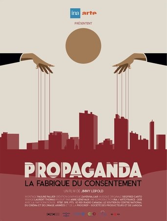 Poster of Propaganda : La Fabrique du Consentement