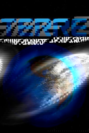 Poster of Terre, la vie cachée d'une planète