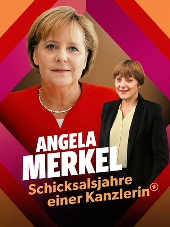 Poster of Angela Merkel ‧ The Fateful Years of a Chancellor