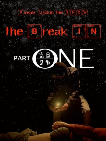 Poster of Finger Lickin the SHOW - "The Break In" PART ONE