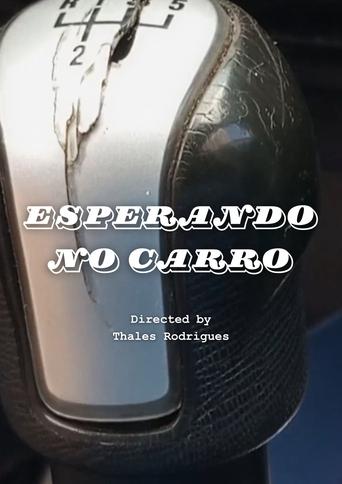Poster of Esperando no Carro