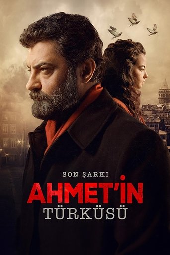 Poster of Son Şarkı: Ahmet'in Türküsü