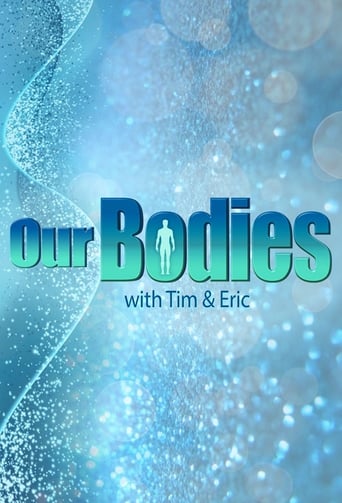 Poster of Our Bodies with Tim & Eric