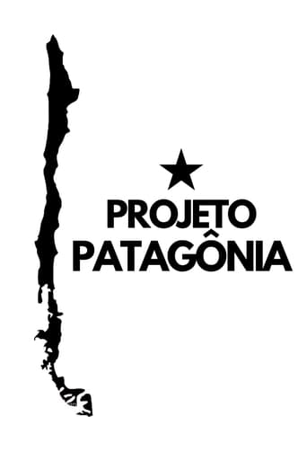 Poster of PROJETO PATAGÔNIA