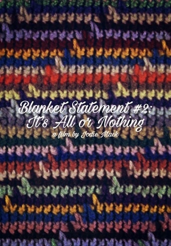 Poster of Blanket Statement #2: It's All or Nothing