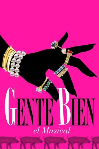 Poster of Gente bien, el musical