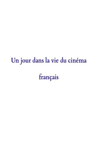 Poster of A Day in the Life of French Cinema