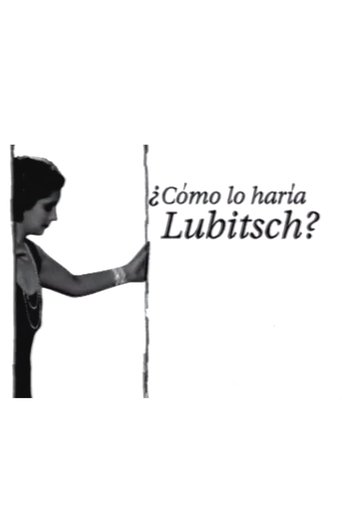 Poster of ¿Cómo lo haría Lubitsch?