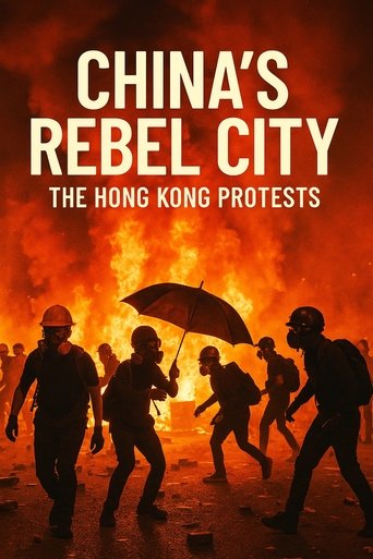 Poster of China's Rebel City: The Hong Kong Protests