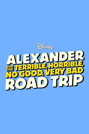 Poster of Alexander and the Terrible, Horrible, No Good, Very Bad Road Trip