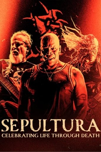 Poster of Sepultura : Celebrating Life Through Death