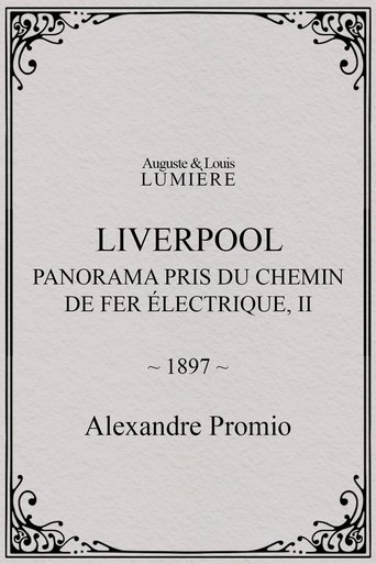 Poster of Liverpool, panorama pris du chemin de fer électrique, II