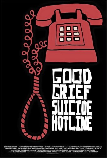 Poster of Good Grief Suicide Hotline