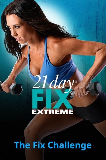 Poster of 21 Day Fix Extreme - The Fix Challenge