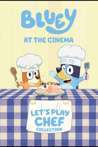 Poster of Bluey at the Cinema: Let’s Play Chef Collection