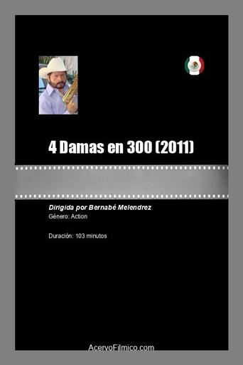 Poster of 4 Damas en 300