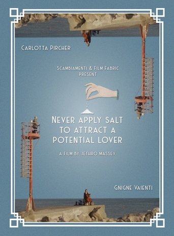 Poster of Never apply salt to attract a potential lover