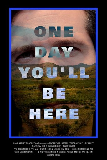 Poster of One Day You'll Be Here