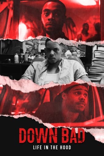 Poster of Down Bad: Life in the Hood