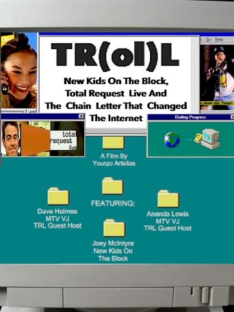 Poster of TR(ol)L: New Kids on the Block, Total Request Live and the Chain Letter That Changed the Internet