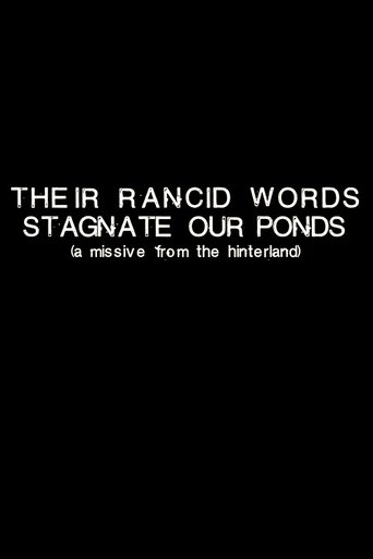 Poster of Their Rancid Words Stagnate Our Ponds (A Missive from the Hinterland)