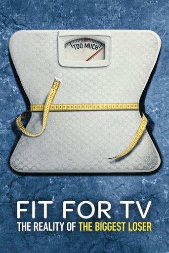 Poster of Fit for TV: The Reality of the Biggest Loser