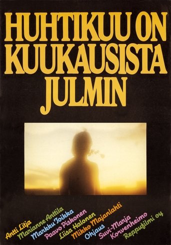 Poster of Huhtikuu on kuukausista julmin