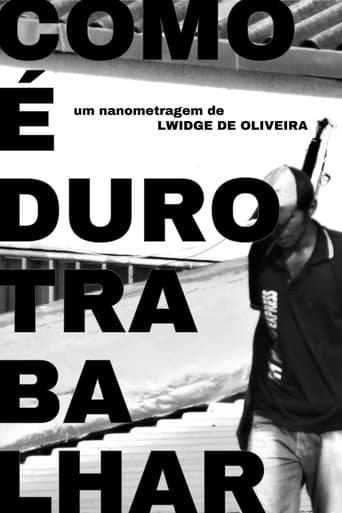 Poster of COMO É DURO TRABALHAR