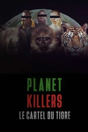 Poster of Planet Killers : Le cartel du tigre