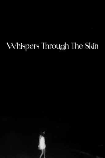 Poster of Whispers Through The Skin