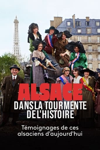 Poster of Alsace, dans la tourmente de l'Histoire