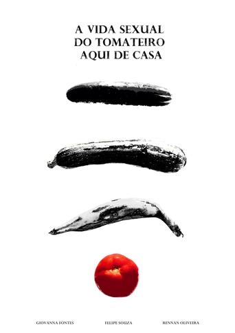 Poster of A Vida Sexual do Tomateiro Aqui de Casa