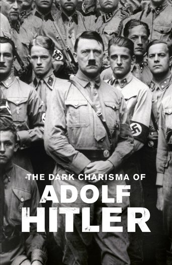 Poster of The Dark Charisma of Adolf Hitler