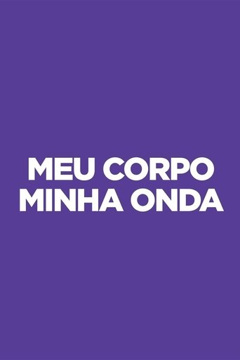 Poster of Meu Corpo Minha Onda